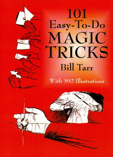 101 EASY-TO-DO MAGIC TRICKS