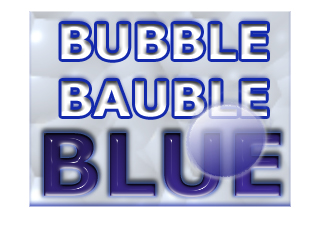 BUBBLE BAUBLE BLUE