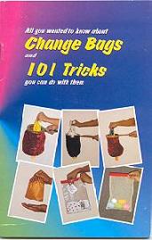 101 TRICKS WITH A CHANGE BAG