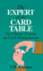 EXPERT AT THE CARD TABLE