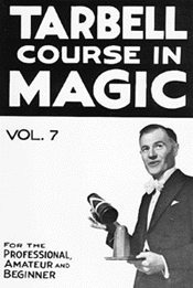 TARBELL COURSE IN MAGIC - VOLUME 1