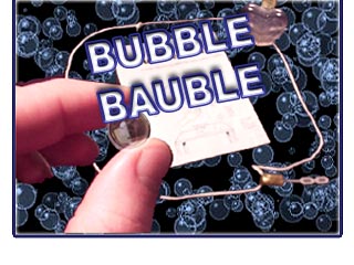 BUBBLE BAUBLE