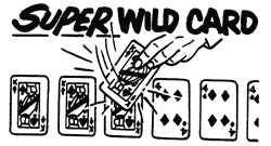 SUPER WILD CARD